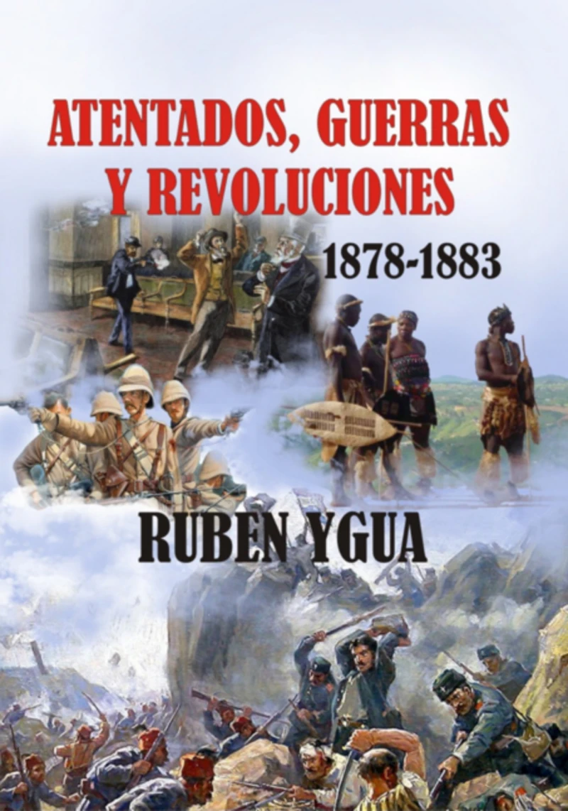 Portada: Atentados, Guerras Y Revoluciones