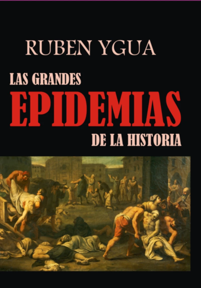 Portada: Las Grandes Epidemias De La Historia