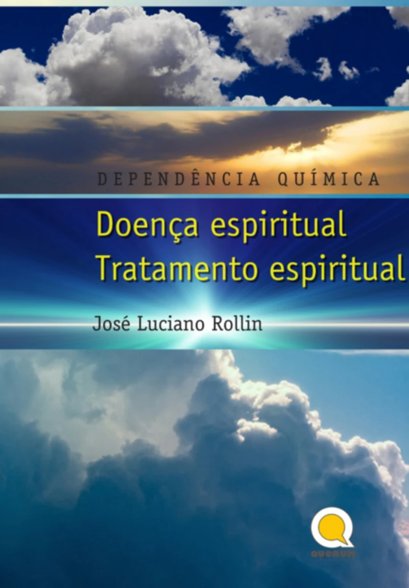 Portada: D E P E N D E N C I AQ U Í M I C A - Enfermedad Espiritual Tratamiento Espiritual