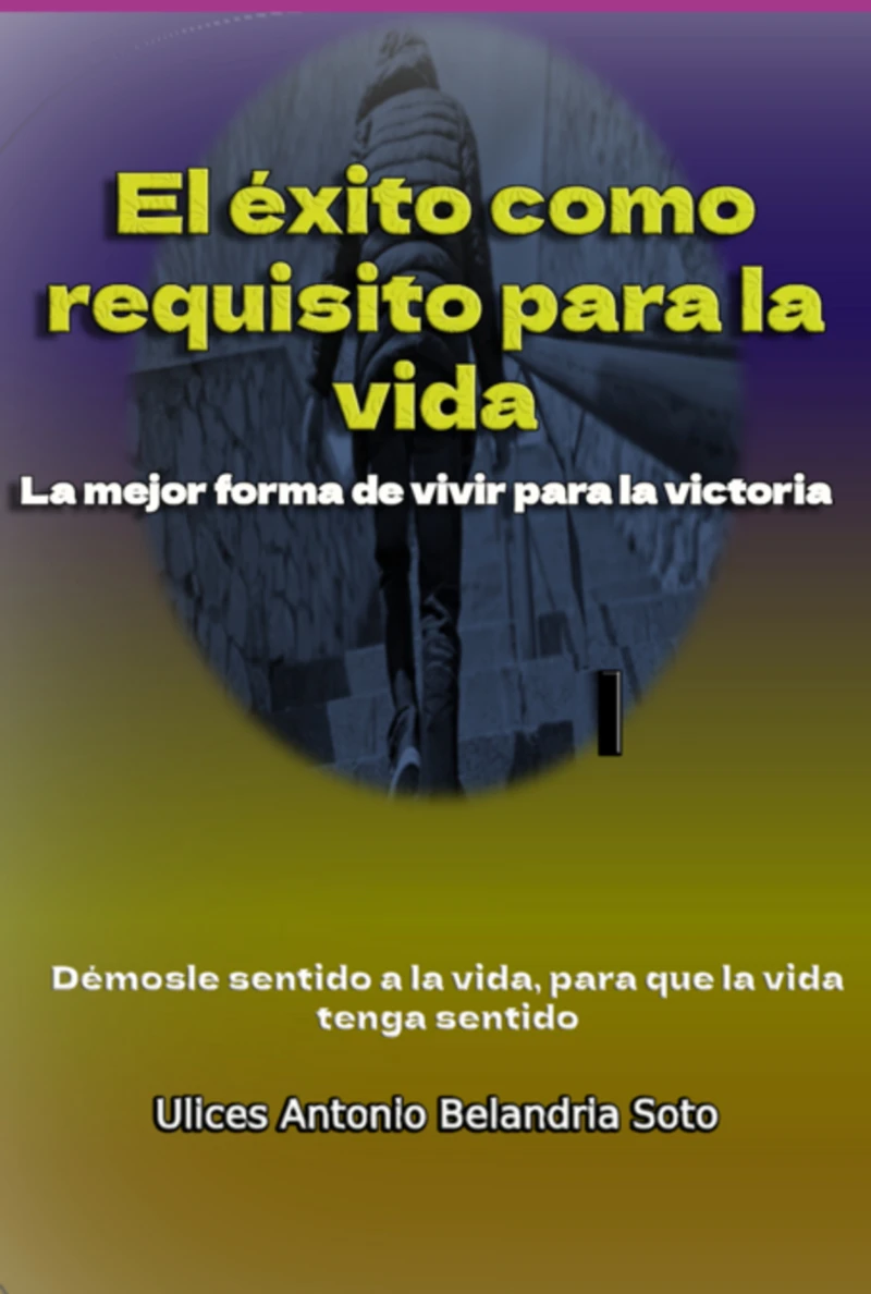 Portada: El Éxito Como Requisito Para La Vida