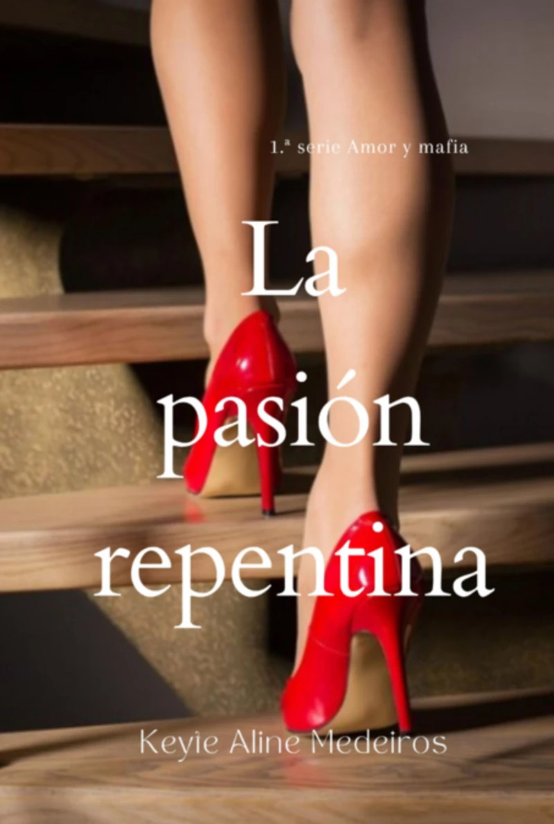 Portada: La Pasión Repentina