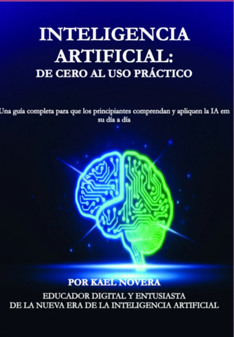 Portada: Inteligencia Artificial: De Cero Al Uso Práctico