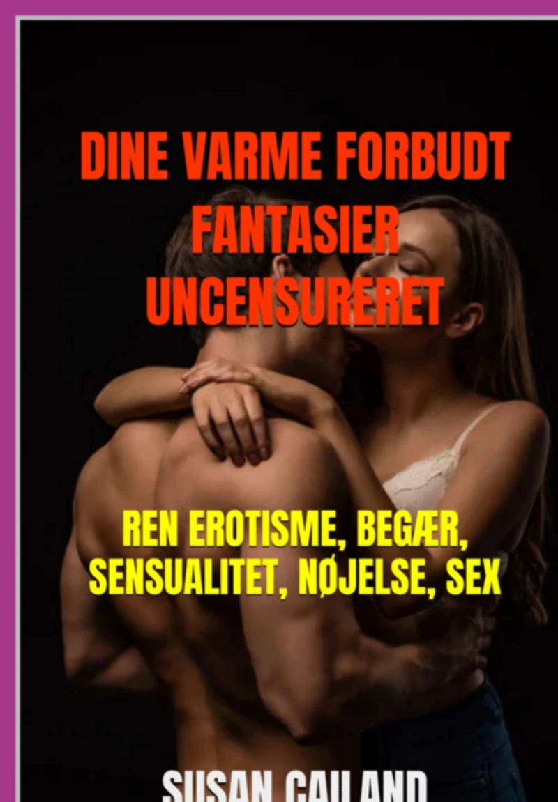 Portada: Dine Varme Forbudt Fantasier Uncensureret