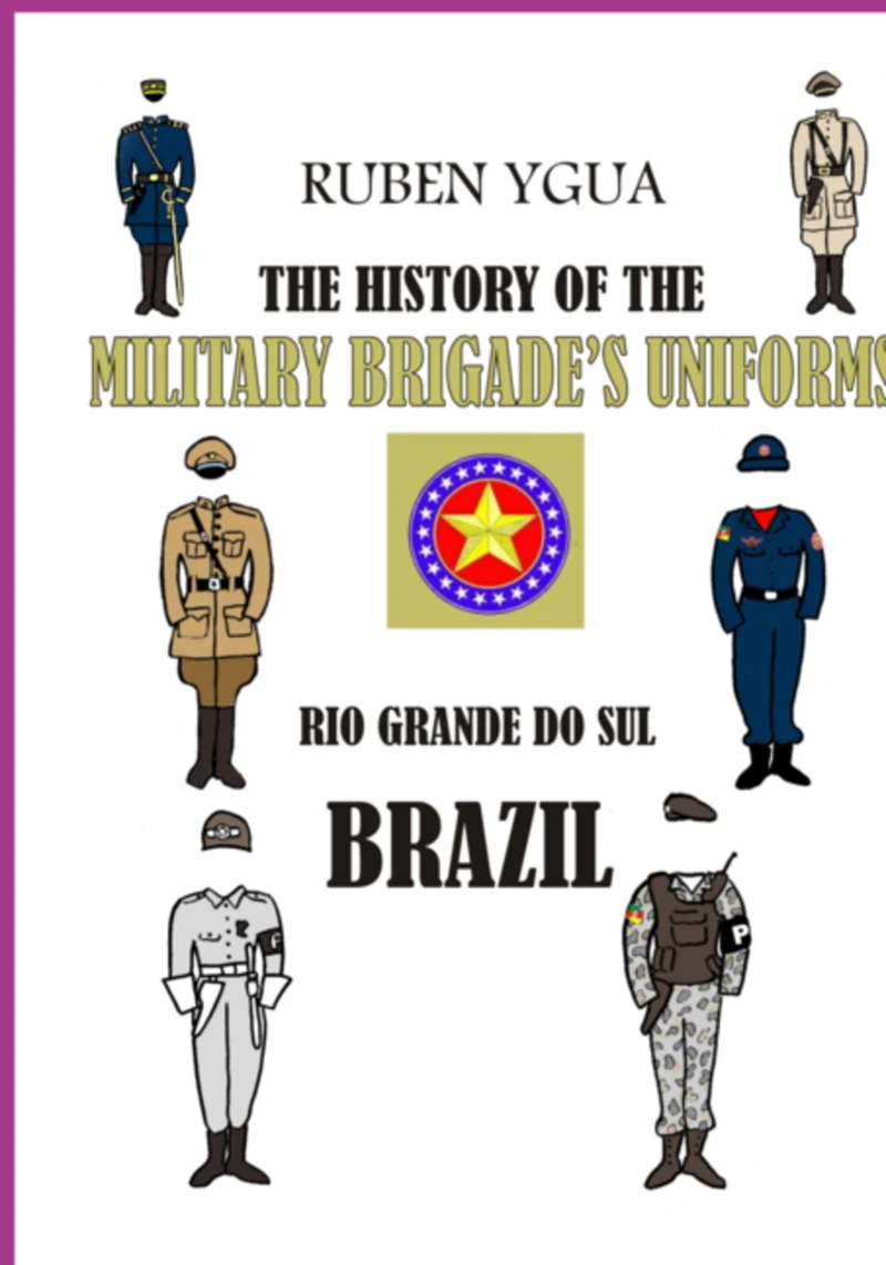 Portada: The History Of The Military Brigade's Uniforms