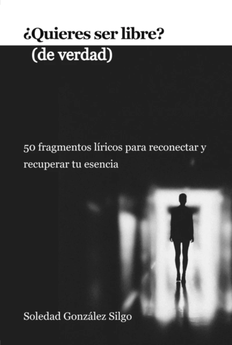 Portada: ¿quieres Ser Libre? (de Verdad)