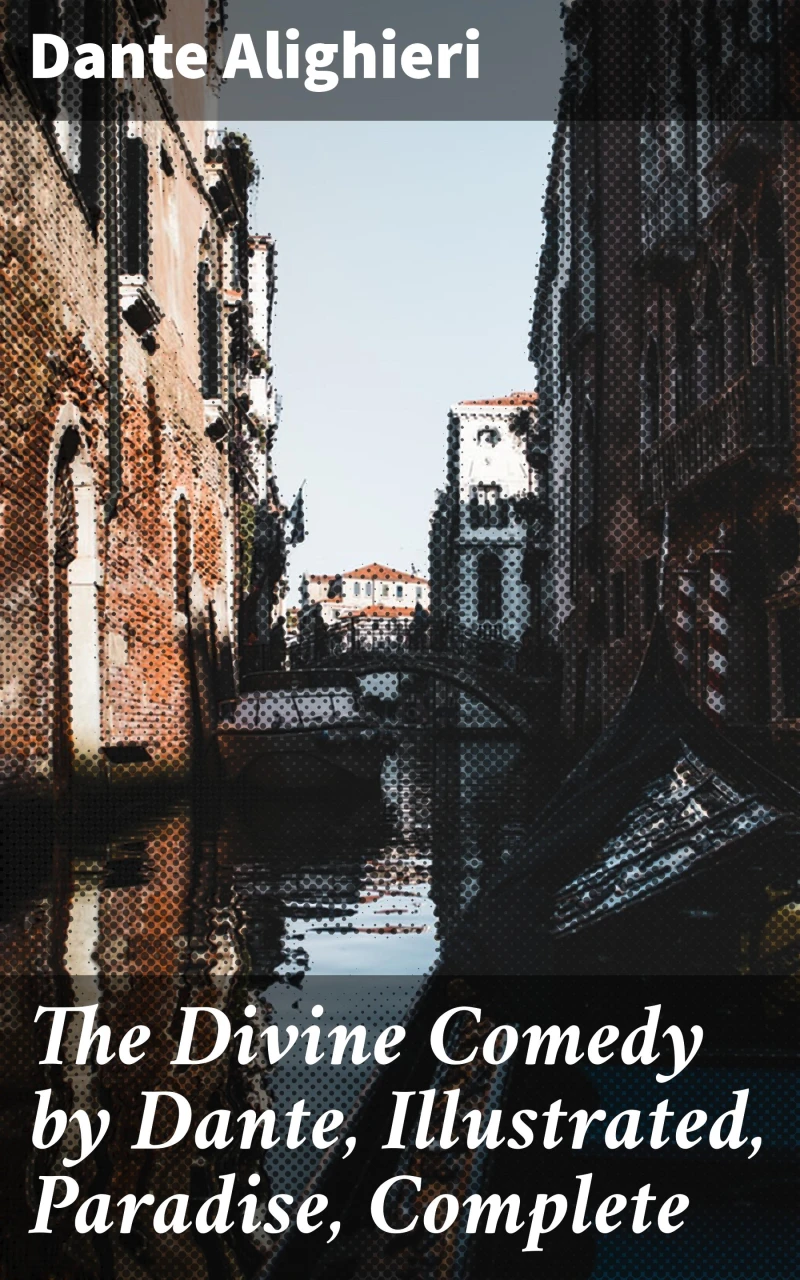 Portada: The Divine Comedy by Dante, Illustrated, Paradise, Complete