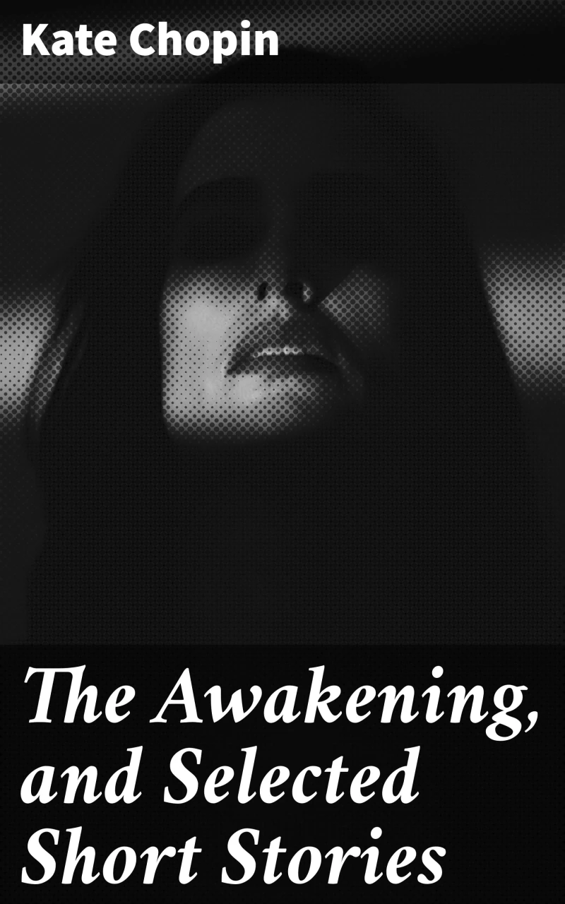 Portada: The Awakening, and Selected Short Stories