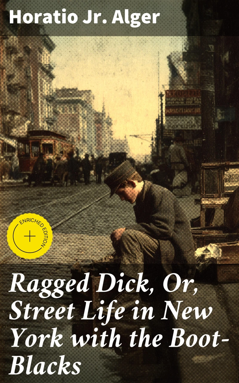 Portada: Ragged Dick, Or, Street Life in New York with the Boot-Blacks