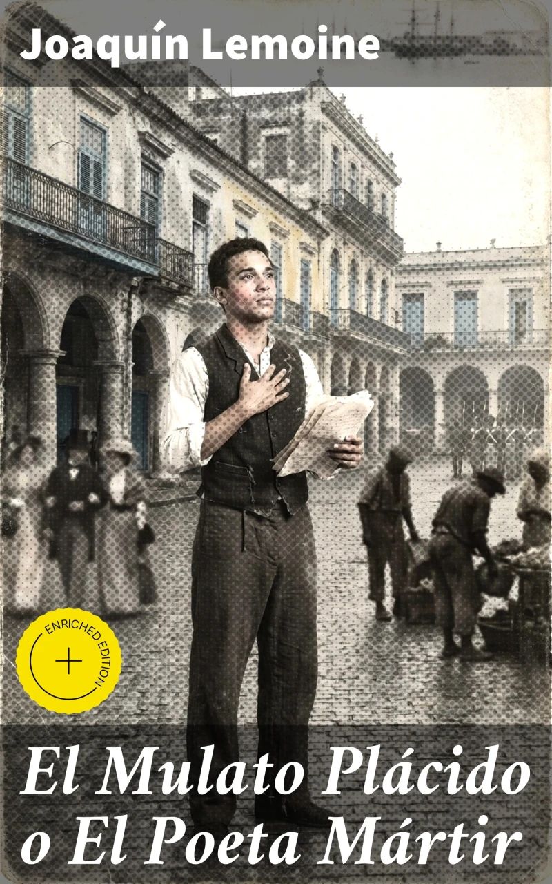 Portada: El Mulato Plácido o El Poeta Mártir