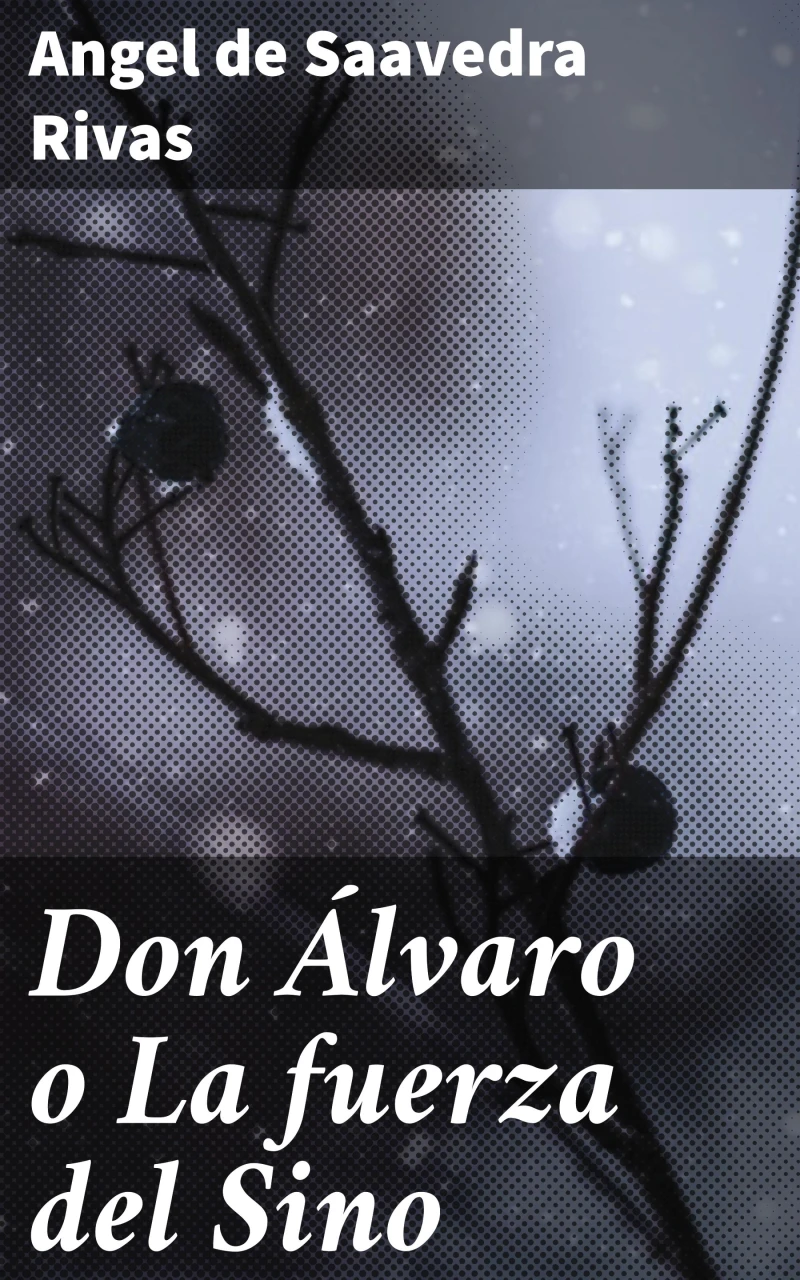 Portada: Don Álvaro o La fuerza del Sino
