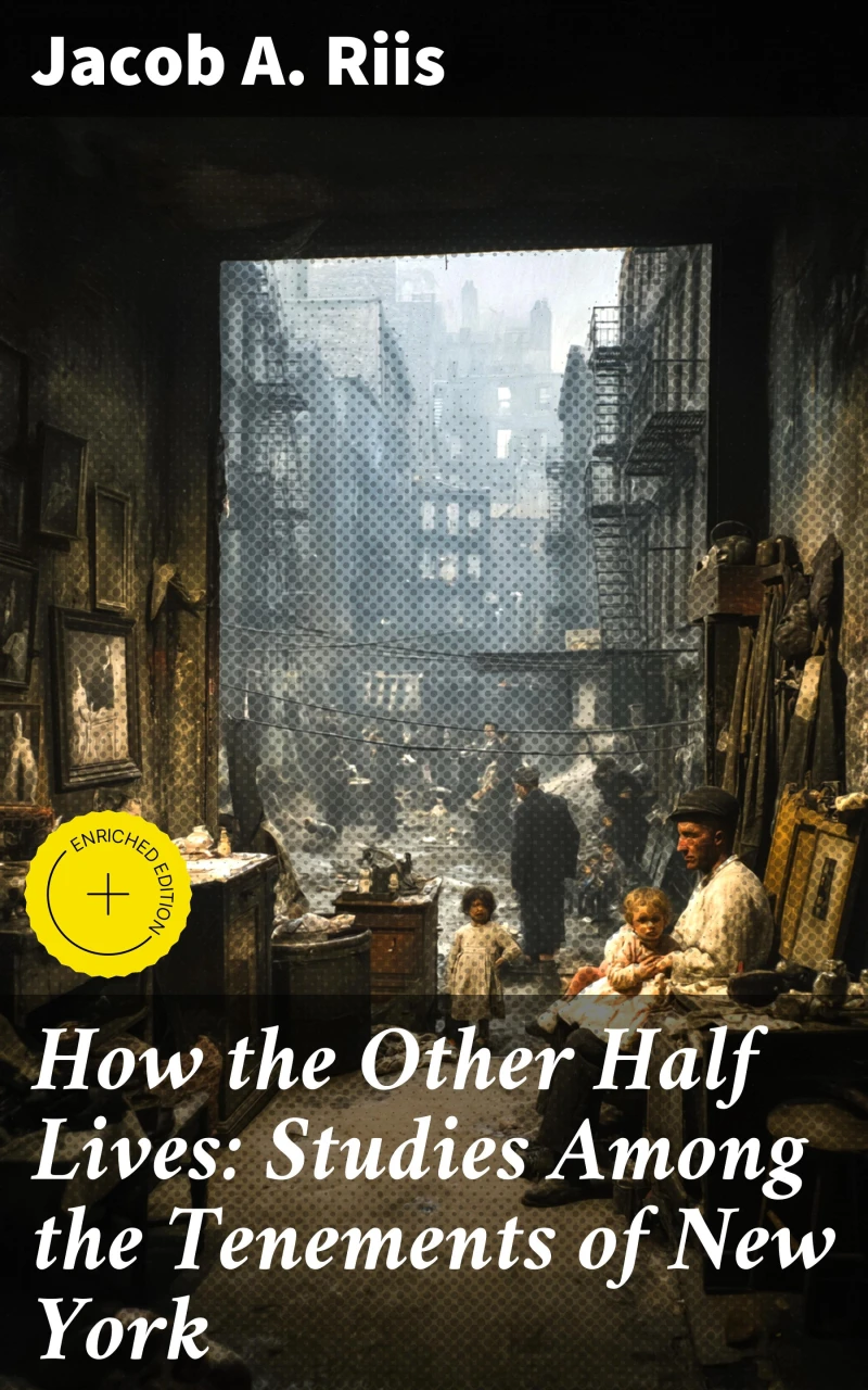Portada: How the Other Half Lives: Studies Among the Tenements of New York