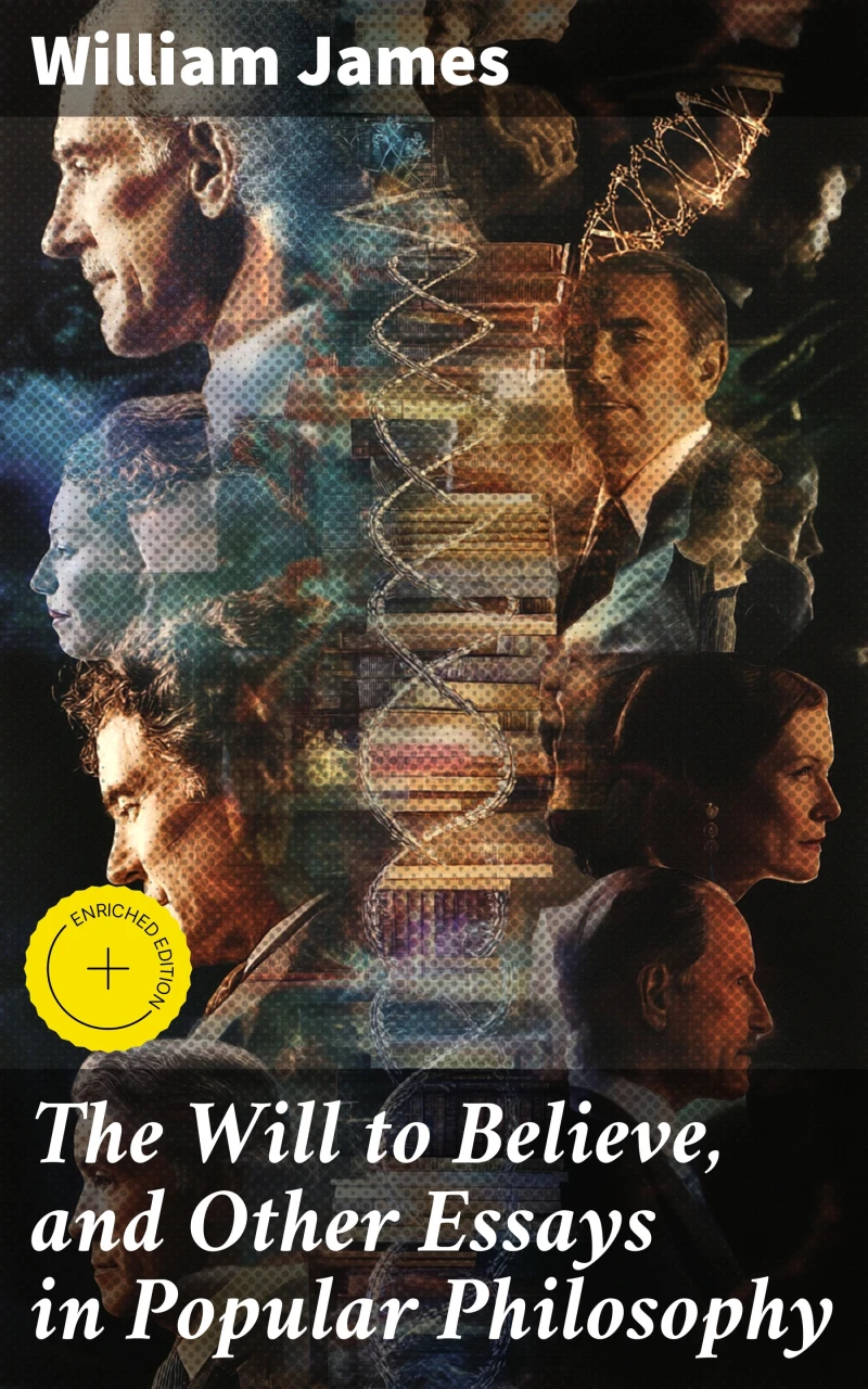 Portada: The Will to Believe, and Other Essays in Popular Philosophy