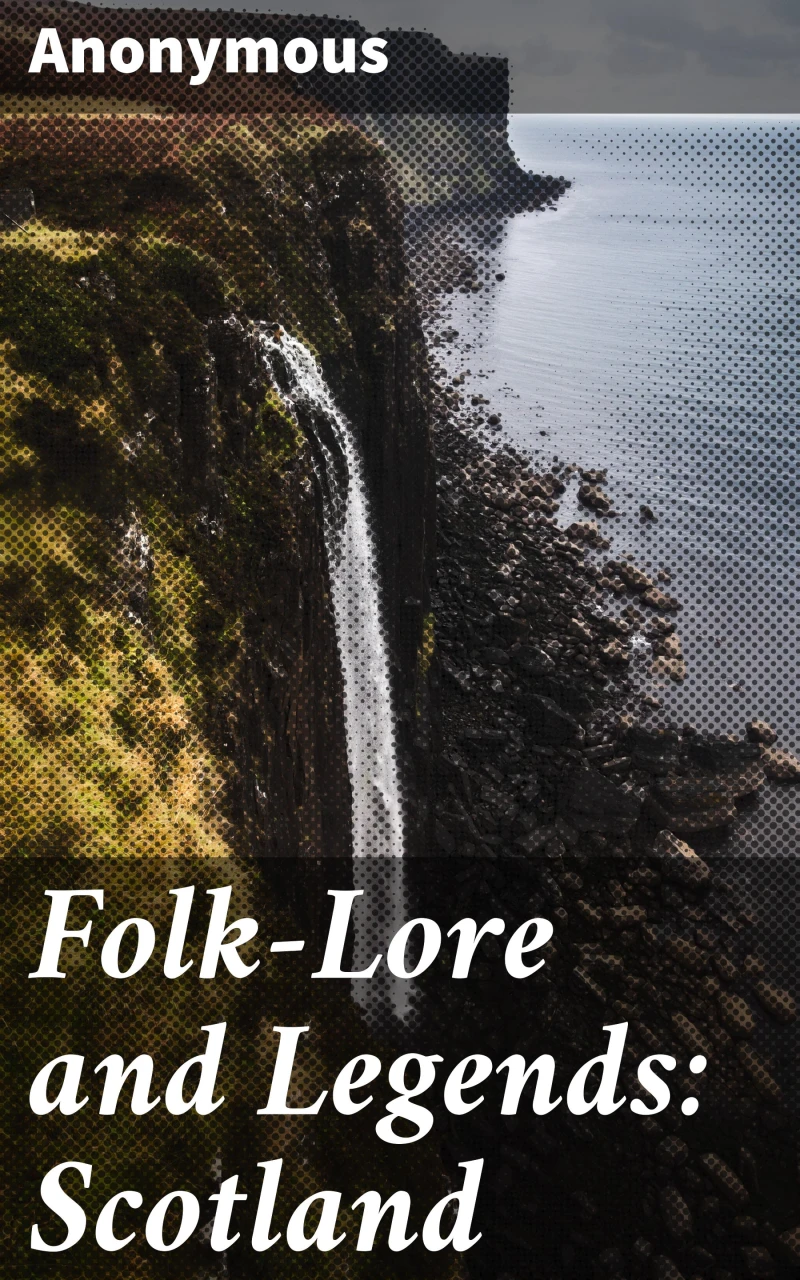 Portada: Folk-Lore and Legends: Scotland