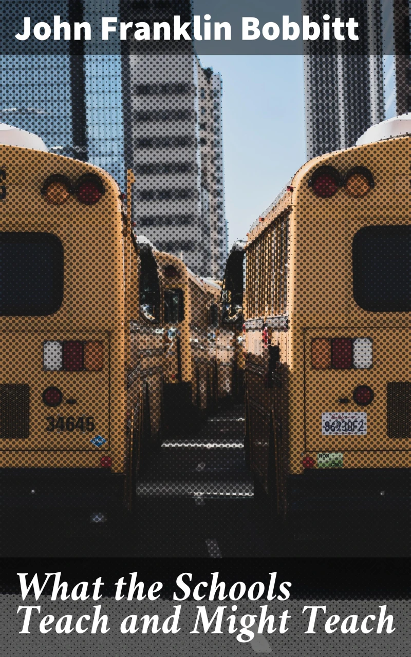 Portada: What the Schools Teach and Might Teach