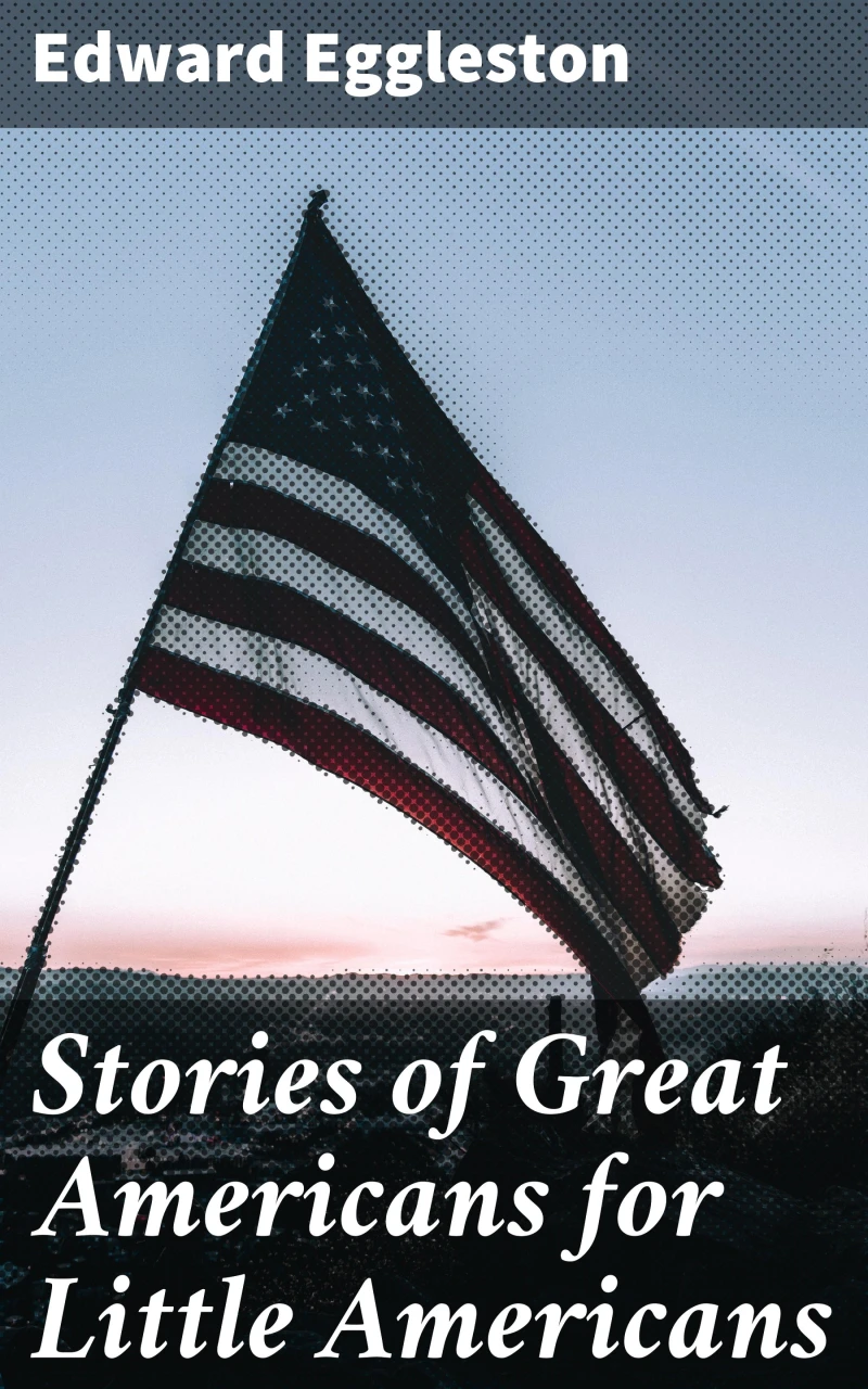 Portada: Stories of Great Americans for Little Americans