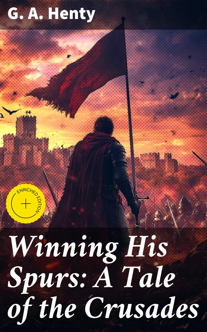 Portada: Winning His Spurs: A Tale of the Crusades