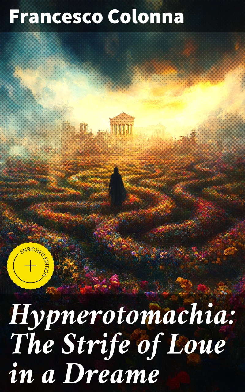 Portada: Hypnerotomachia: The Strife of Loue in a Dreame