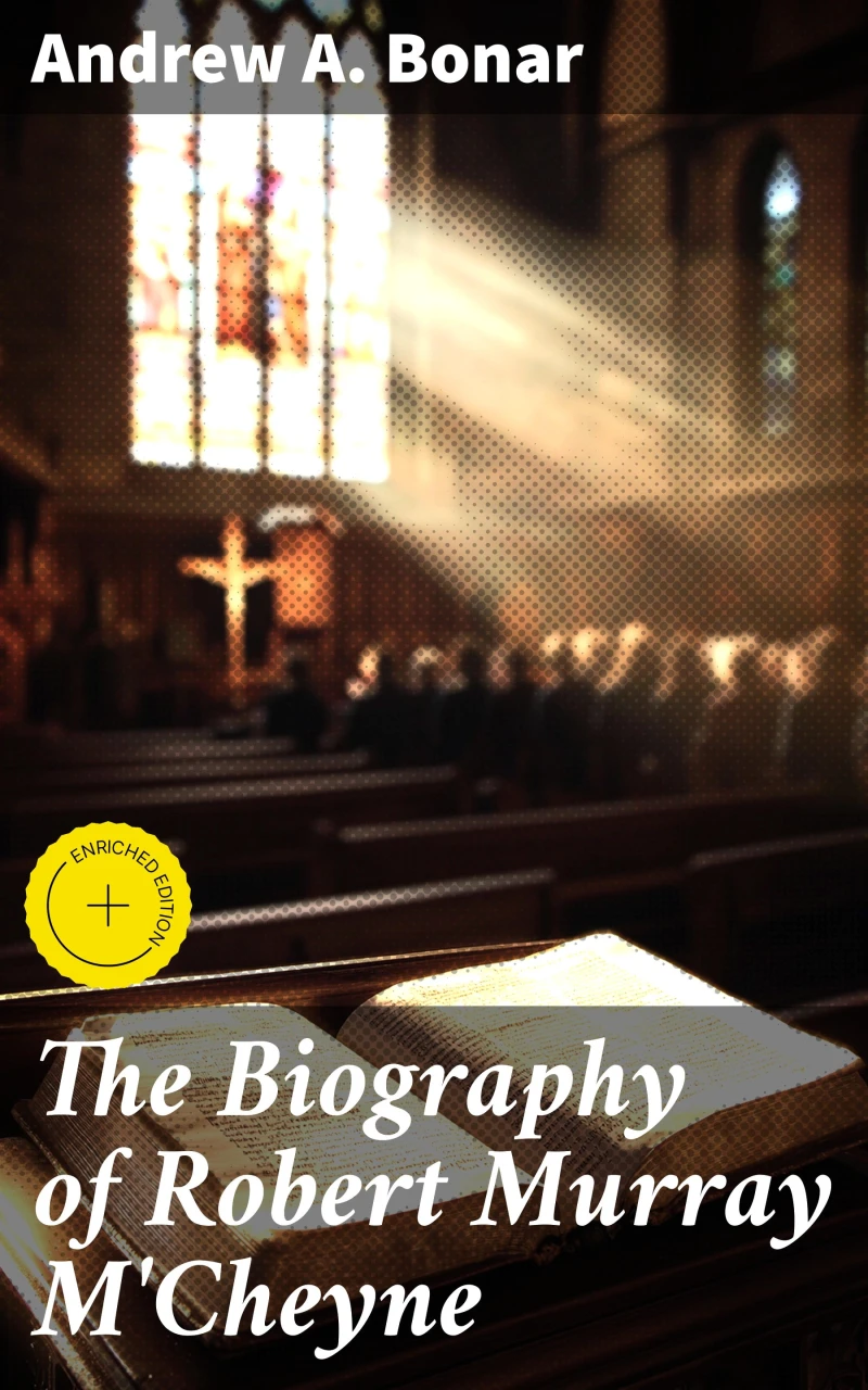 Portada: The Biography of Robert Murray M'Cheyne