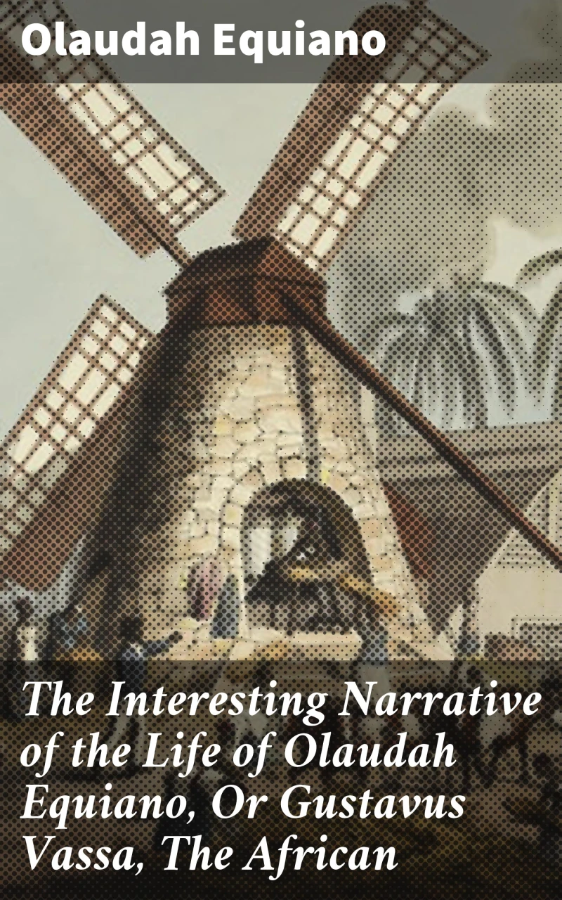 Portada: The Interesting Narrative of the Life of Olaudah Equiano, Or Gustavus Vassa, The African