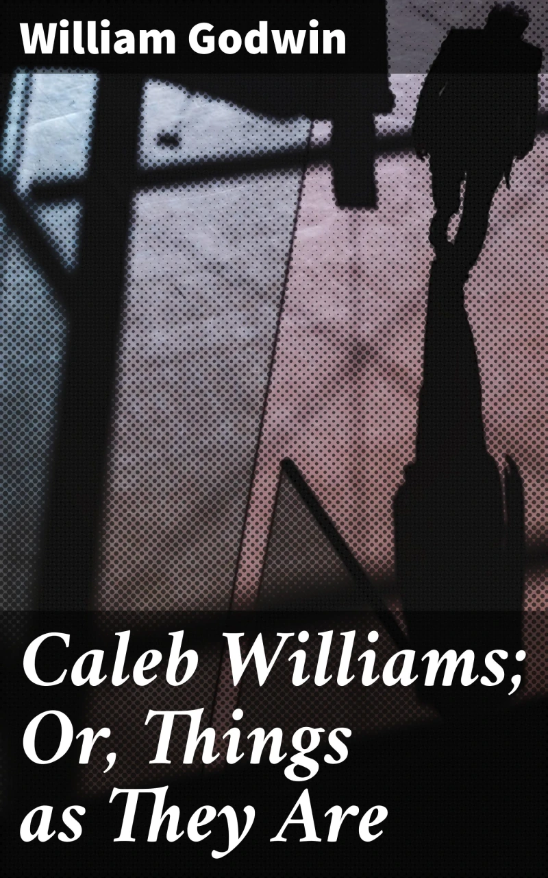 Portada: Caleb Williams; Or, Things as They Are