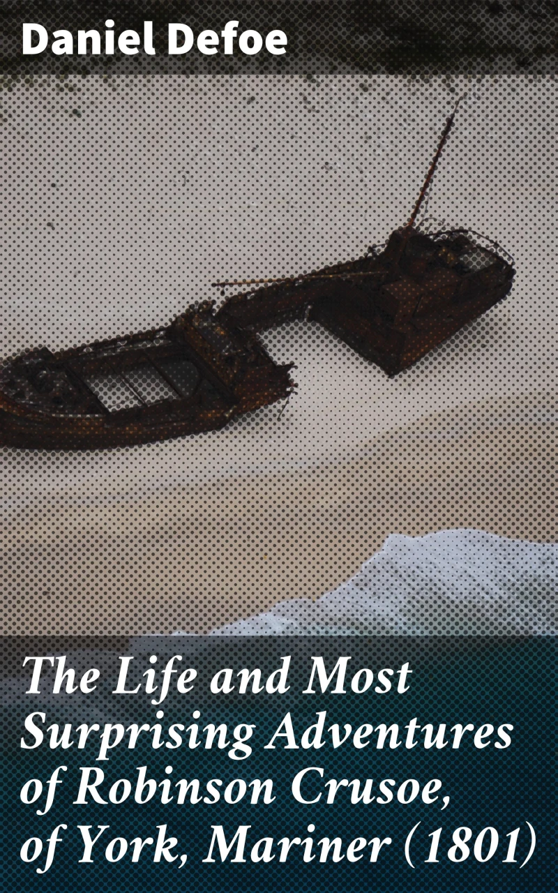 Portada: The Life and Most Surprising Adventures of Robinson Crusoe, of York, Mariner (1801)