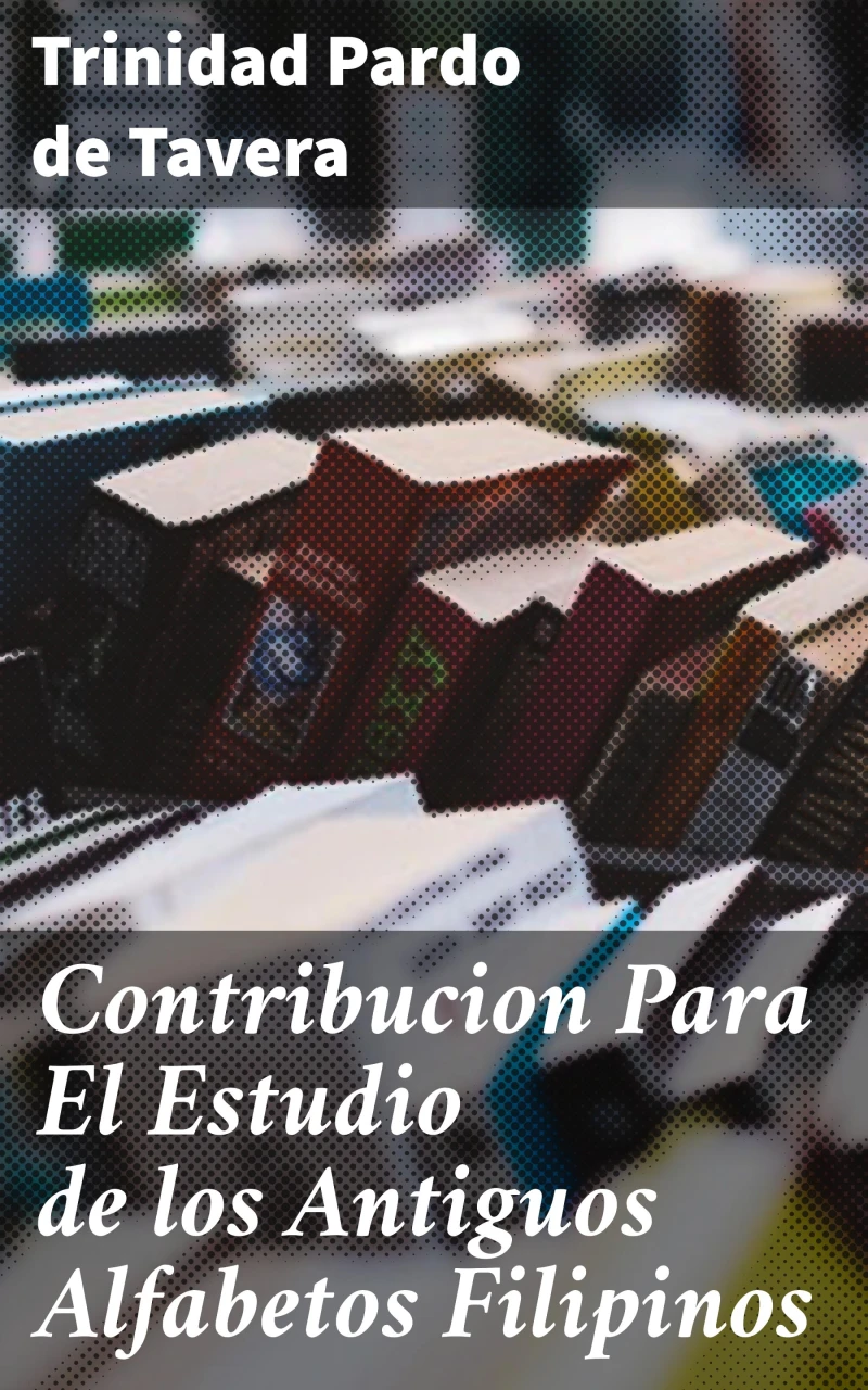 Portada: Contribucion Para El Estudio de los Antiguos Alfabetos Filipinos