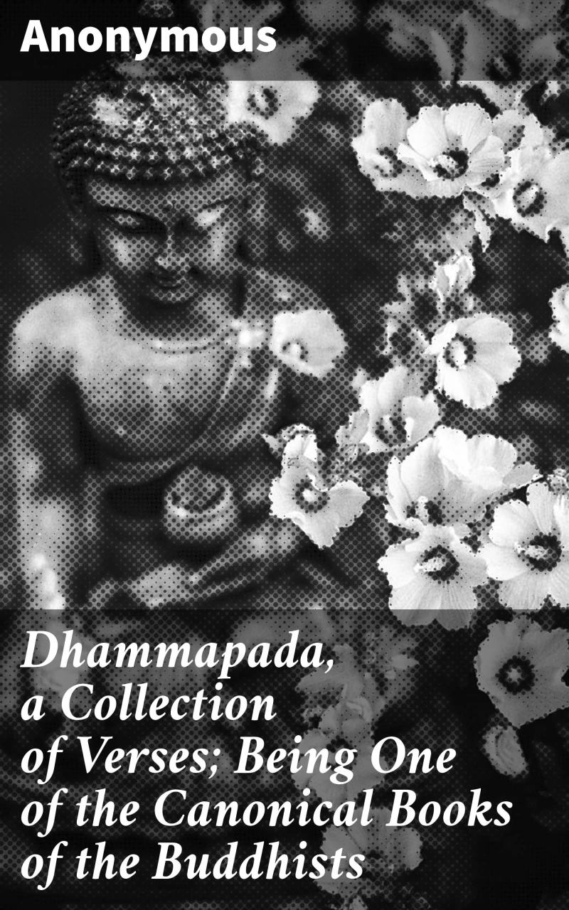 Portada: Dhammapada, a Collection of Verses; Being One of the Canonical Books of the Buddhists