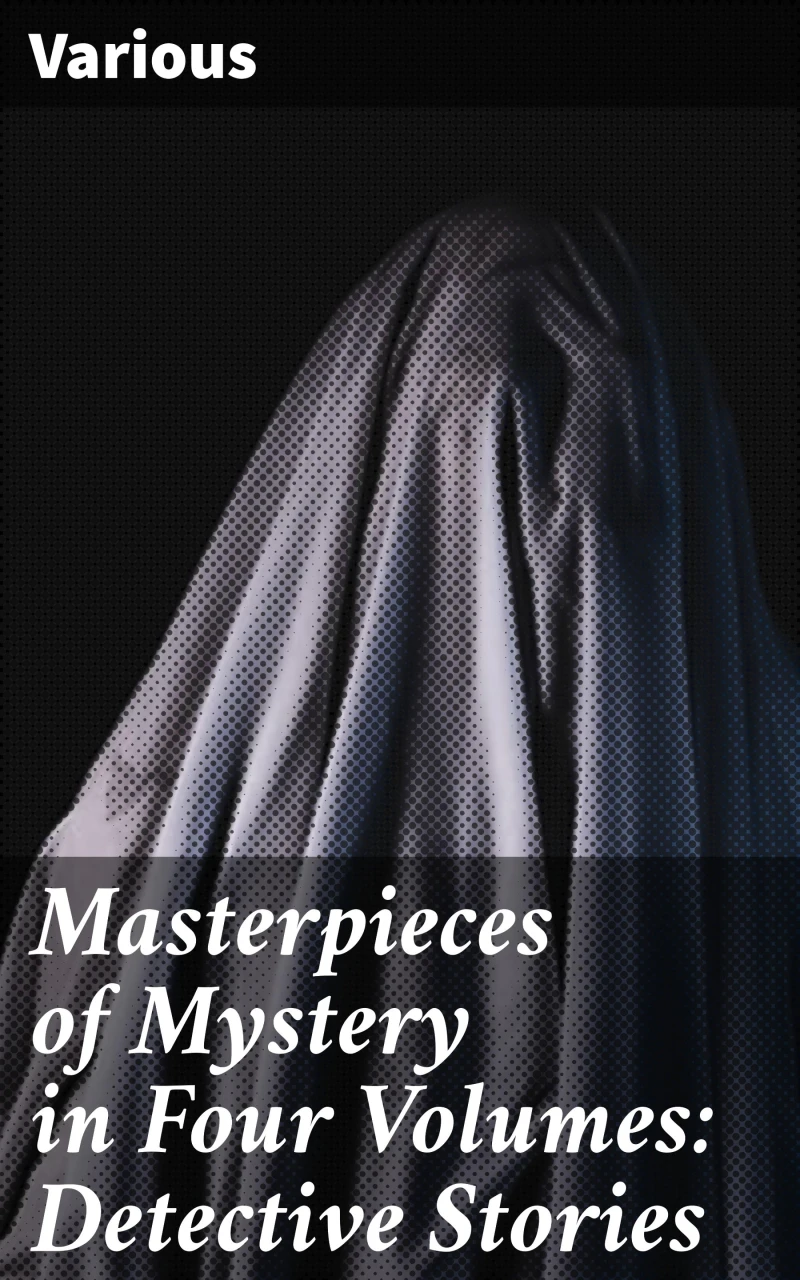 Portada: Masterpieces of Mystery in Four Volumes: Detective Stories