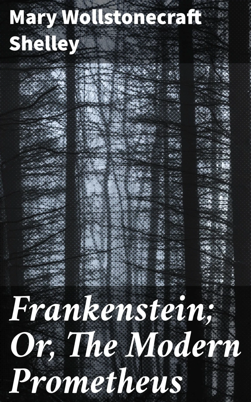 Portada: Frankenstein; Or, The Modern Prometheus