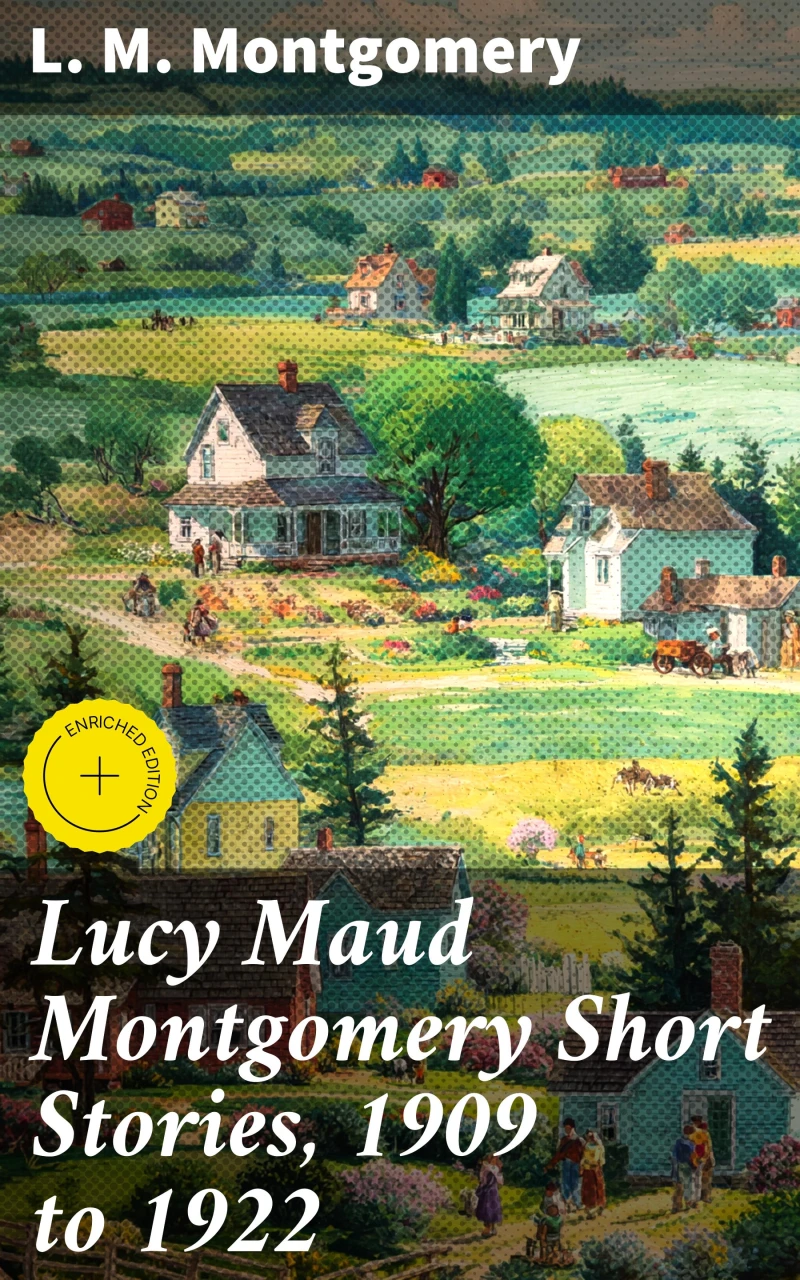 Portada: Lucy Maud Montgomery Short Stories, 1909 to 1922