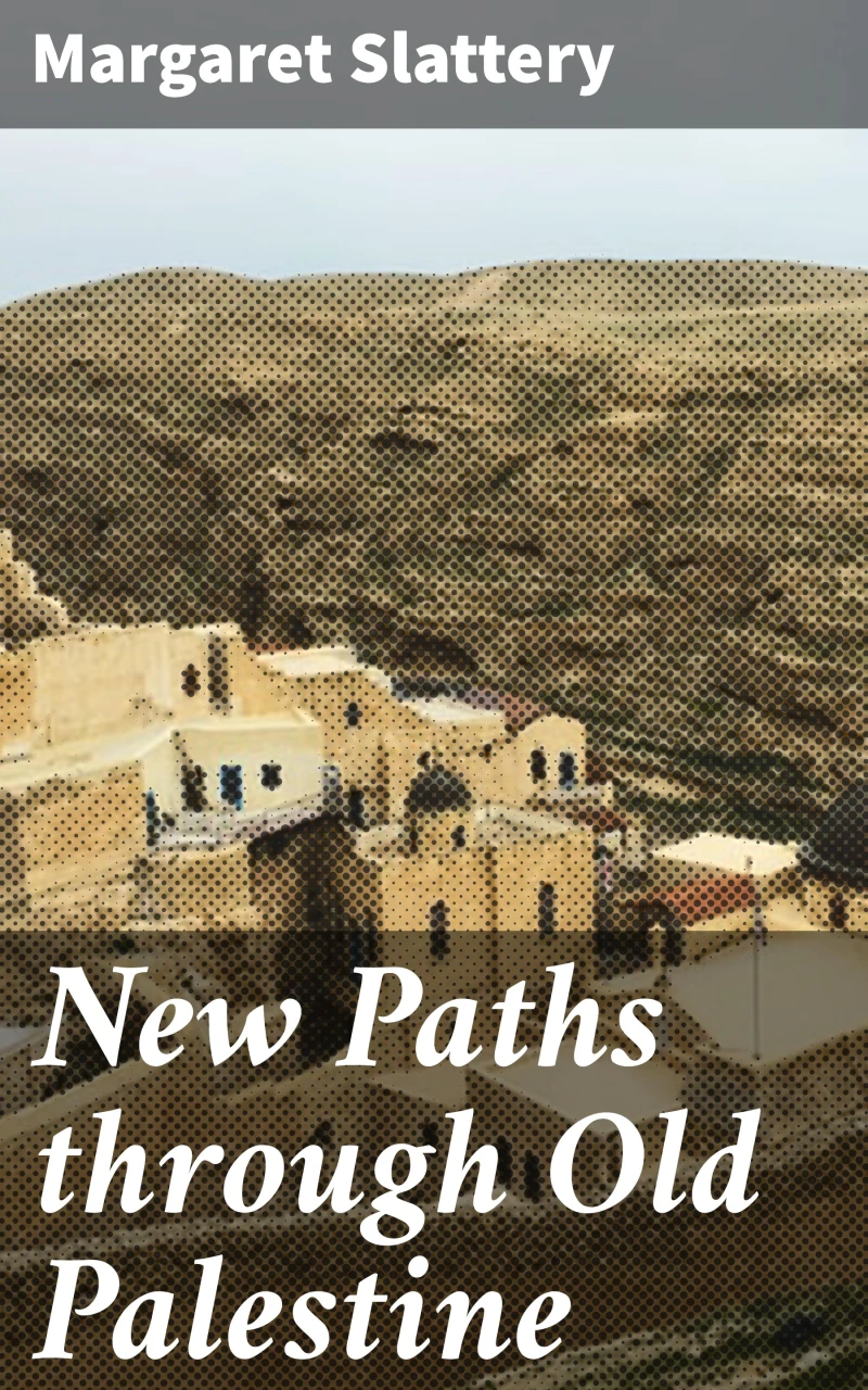 Portada: New Paths through Old Palestine