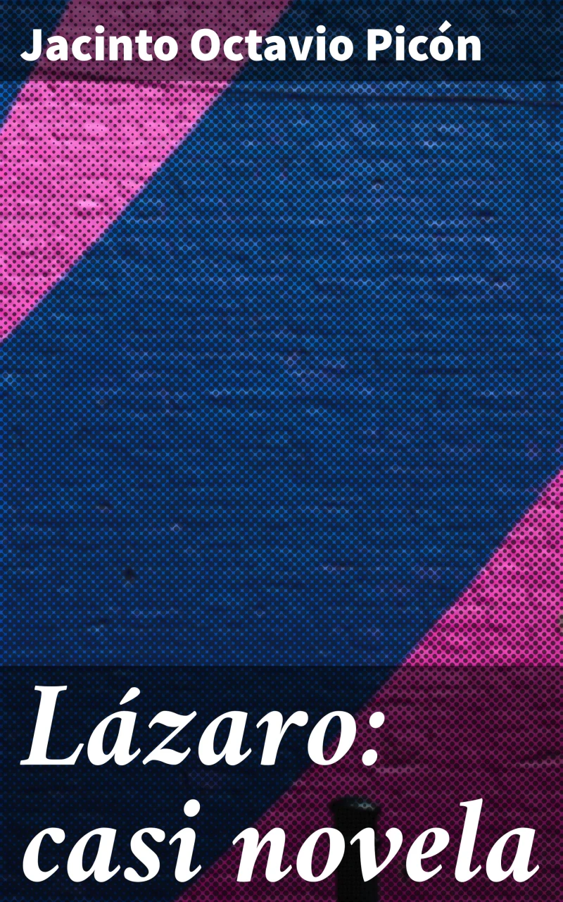 Portada: Lázaro: casi novela