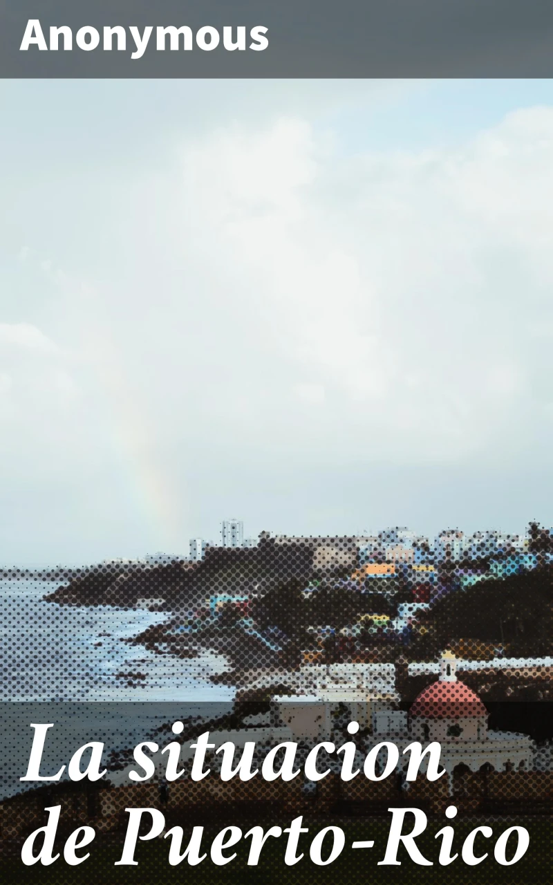 Portada: La situacion de Puerto-Rico