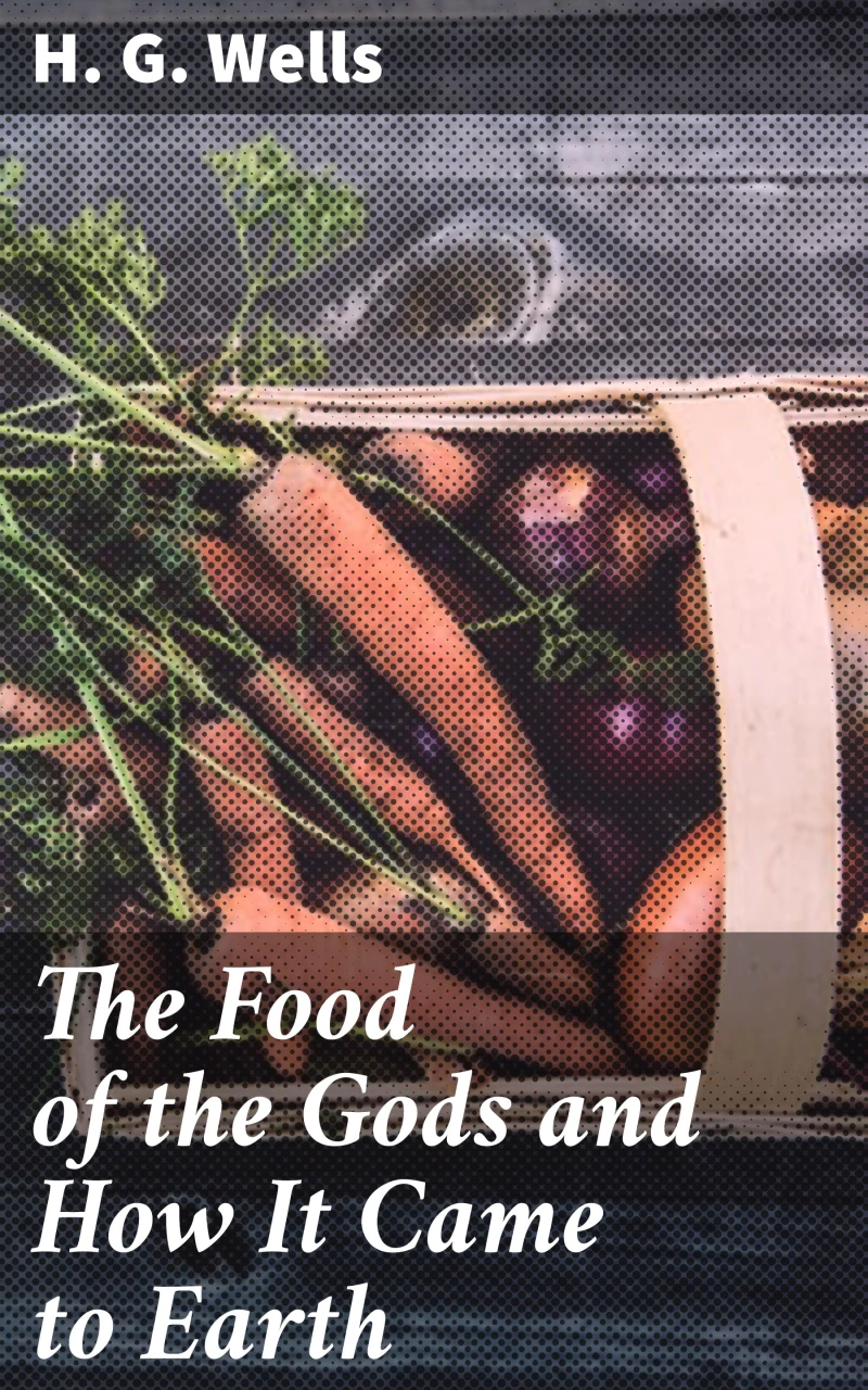 Portada: The Food of the Gods and How It Came to Earth