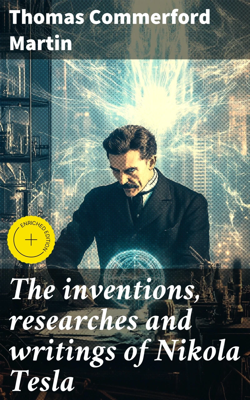 Portada: The inventions, researches and writings of Nikola Tesla