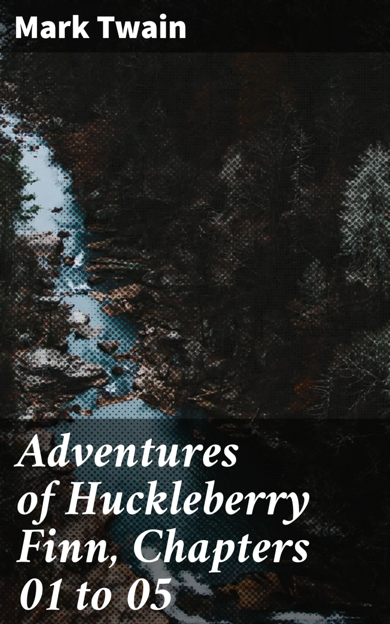 Portada: Adventures of Huckleberry Finn, Chapters 01 to 05