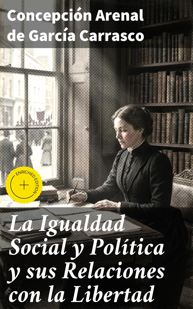Portada: La Igualdad Social y Política y sus Relaciones con la Libertad