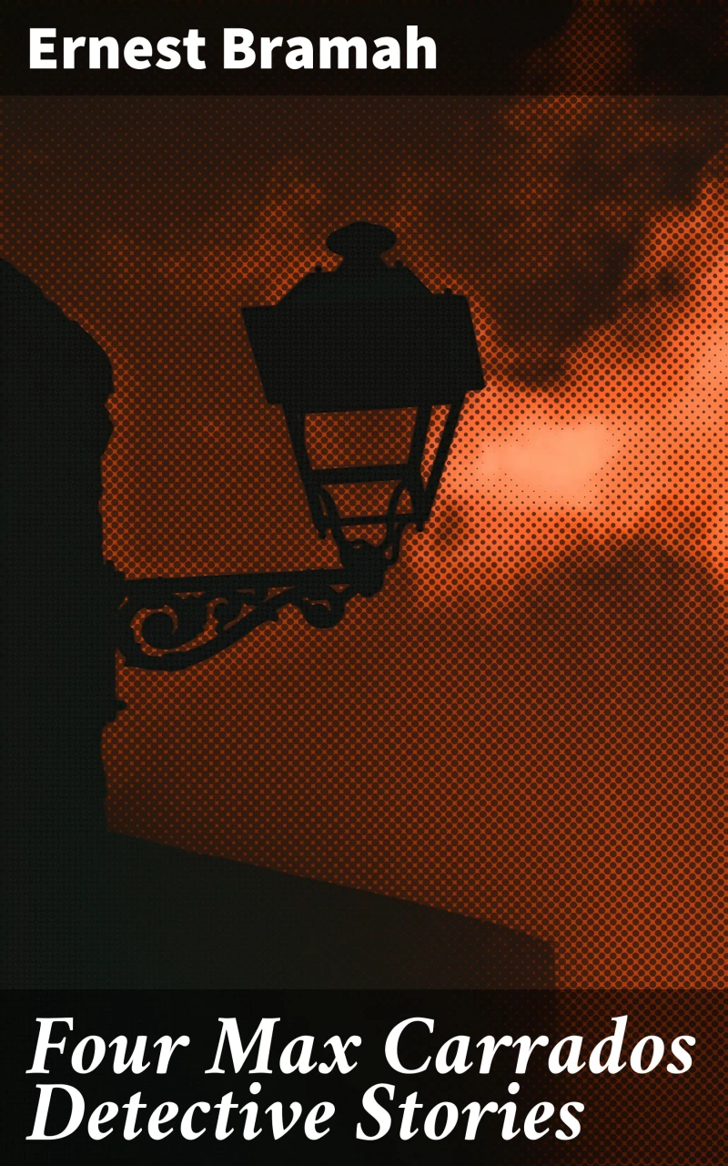 Portada: Four Max Carrados Detective Stories