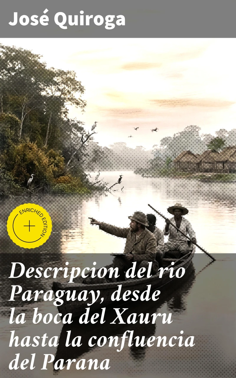 Portada: Descripcion del rio Paraguay, desde la boca del Xauru hasta la confluencia del Parana