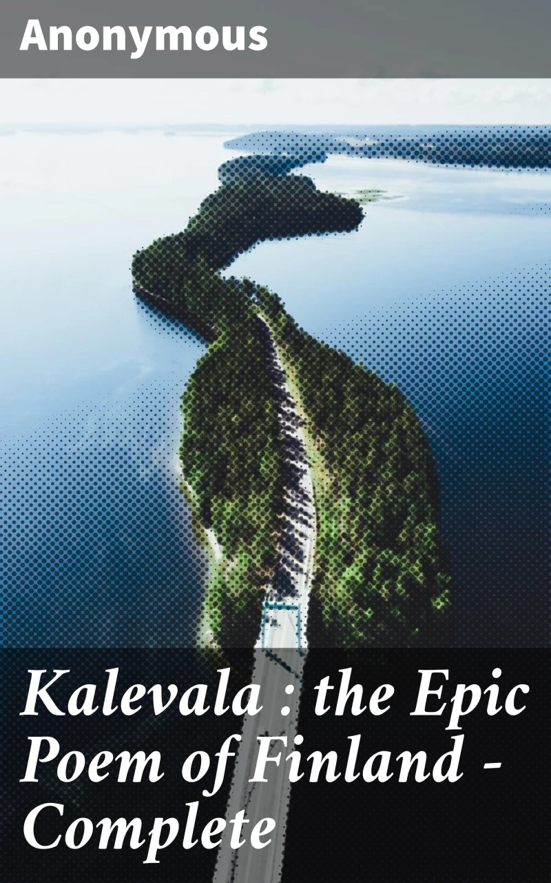 Portada: Kalevala : the Epic Poem of Finland — Complete
