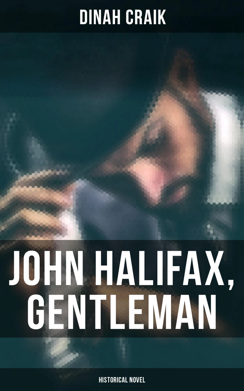 Portada: John Halifax, Gentleman (Historical Novel)