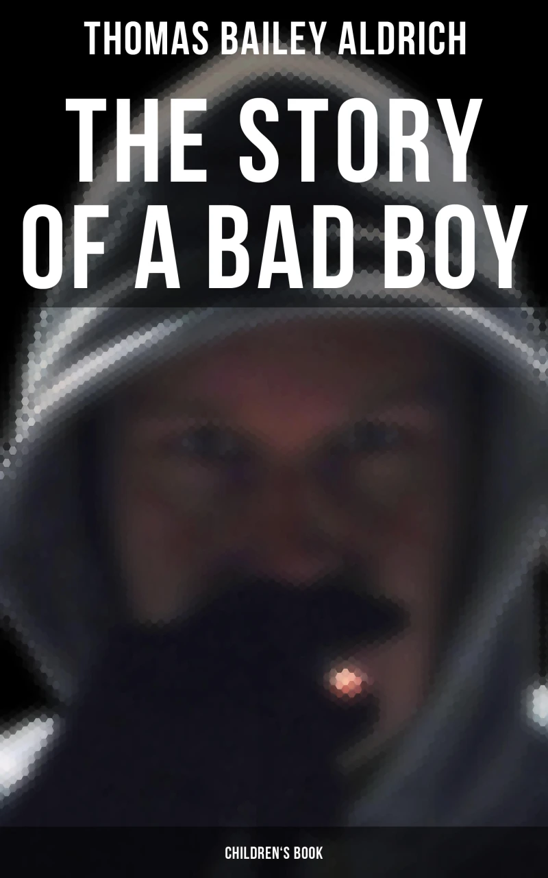 Portada: The Story of a Bad Boy (Children's Book)
