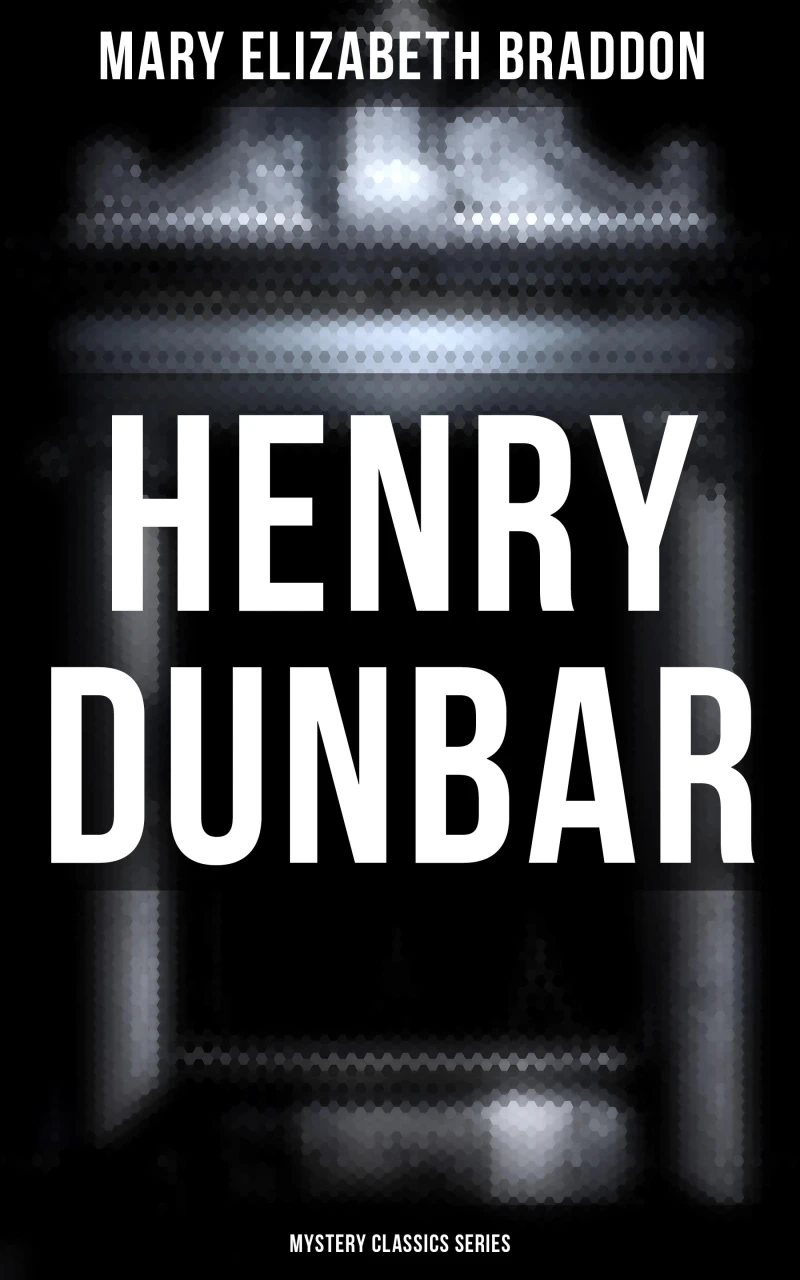 Portada: Henry Dunbar (Mystery Classics Series)