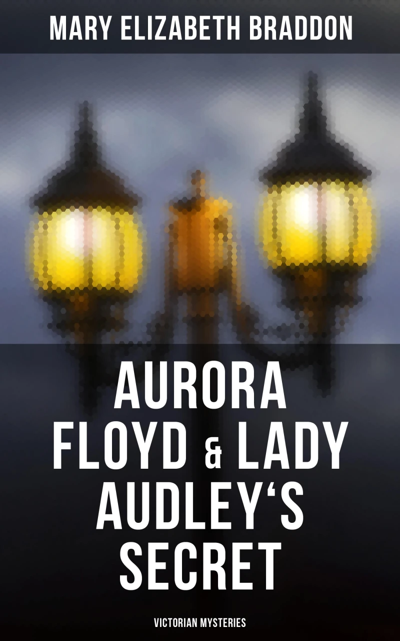 Portada: Aurora Floyd & Lady Audley's Secret (Victorian Mysteries)