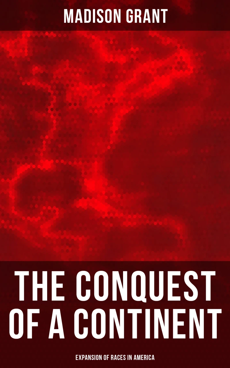 Portada: The Conquest of a Continent: Expansion of Races in America