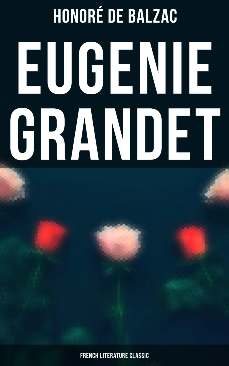 Portada: Eugenie Grandet (French Literature Classic)