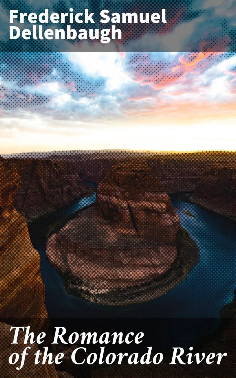 Portada: The Romance of the Colorado River
