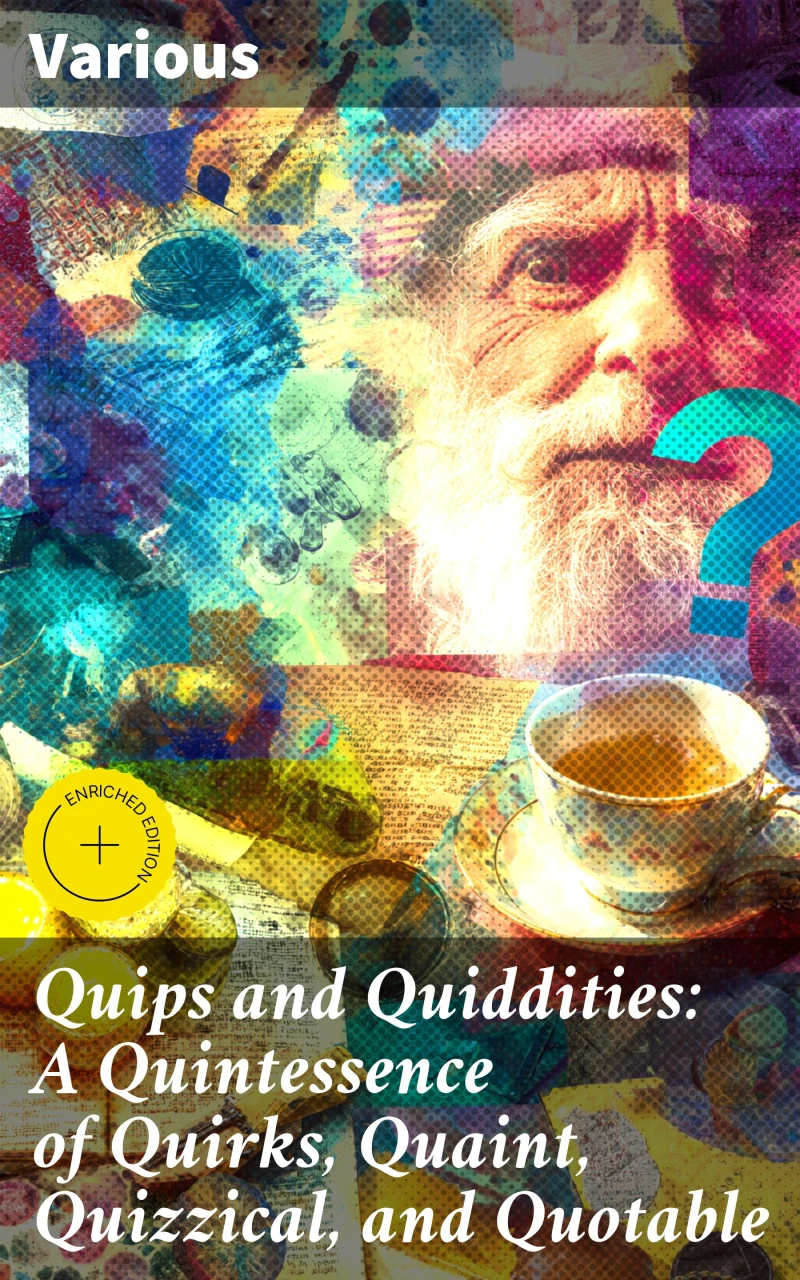 Portada: Quips and Quiddities: A Quintessence of Quirks, Quaint, Quizzical, and Quotable