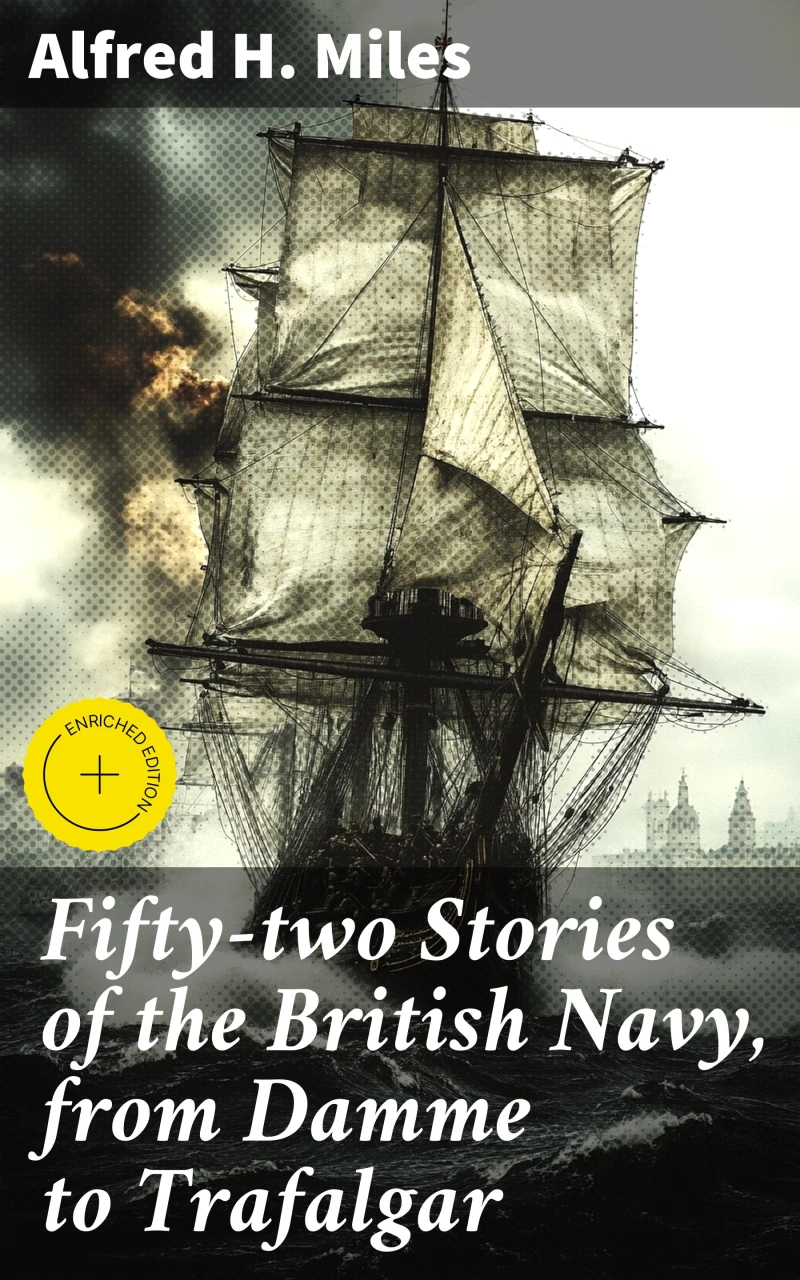 Portada: Fifty-two Stories of the British Navy, from Damme to Trafalgar