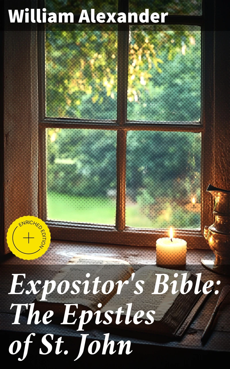 Portada: Expositor's Bible: The Epistles of St. John